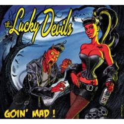 The Lucky Devils : Goin' Mad